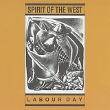 Spirit of the West - Labour Day