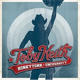 Toby Keith - Honkytonk University