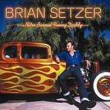 Brian Setzer - Nitro Burnin Funny Daddy
