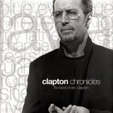 Eric Clapton (Chronicles - The Best Of ~) - Chronicles - The Best Of ~