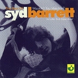 Syd Barrett - Wouldn't You Miss Me - The Best Of Syd Barrett