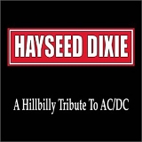 Hayseed Dixie - Tribute to  AC-DC