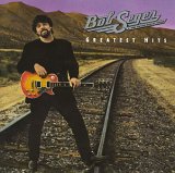 Bob Seger & the Silver Bullet Band - Bob Seger - Greatest Hits