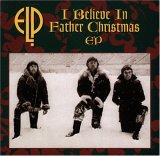 ELP - I Believe in Father Christmas