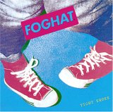 Foghat - Tight Shoes