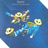 Traffic - Shoot Out at the Fantasy Factory [Remastered]