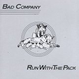 Bad Company - Run with the Pack