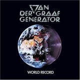 Van der Graaf Generator - World Record (Remastered)