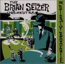 Brian Setzer Orchestra - The Dirty Boogie