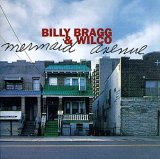 Billy Bragg, Wilco - Mermaid Avenue