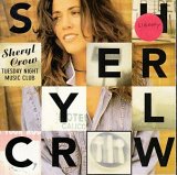 Crow, Sheryl - Tuesday Night Music Club