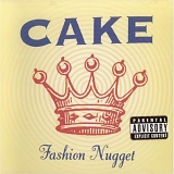 Cake - Fashion Nugget (1996)