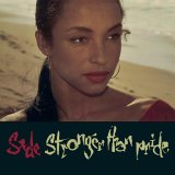 Sade - Stronger Than Pride (Remastered)