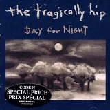 Tragically Hip, The - Day for Night