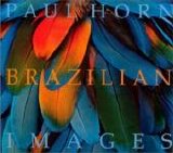 Paul Horn - Brazilian Images