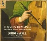 Jordi Savall - Les Voix Humaines