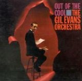 Gil Evans Orchestra - Out of the Cool