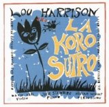 Lou Harrison - La Koro Sutro