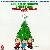 Vince Guaraldi Trio - A Charlie Brown Christmas: The Original Sound Track Recording Of The CBS Television Special