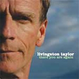 Livingston Taylor - There You Are Again