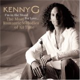 Kenny G - I'm in the Mood For Love...The Most Romantic Melodies of All Time