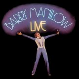 Barry Manilow - LIVE