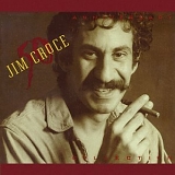 Jim Croce - 50th Anniversary Edition