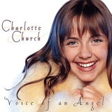 Charlotte Church - Voice Of An Angel