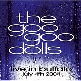 Goo Goo Dolls - Live In Buffalo July 4th, 200