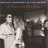 Hornsby, Bruce And The Range - A Night On The Town