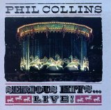 Phil Collins - Phil Collins - Serious Hits Live