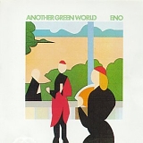 Brian Eno - Another Green World (Remastered)