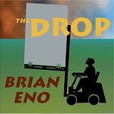 Eno, Brian - The Drop