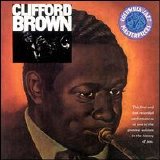 Clifford Brown - The Beginning and the End