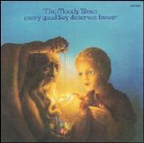 Moody Blues - Every Good Boy Deserves Favour