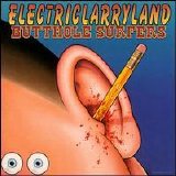 Butthole Surfers - Electriclarryland