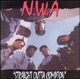 N.W.A. - Straight Outta Compton