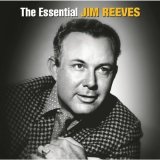 Jim Reeves - The Essential Jim Reeves