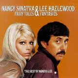 Nancy Sinatra & Lee Hazlewood - Fairytales And Fantasies: The Best Of Nancy And Lee