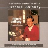 Richanrd Anthony - J'entends Siffler le Train