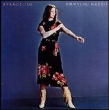 Emmylou Harris - Evangeline