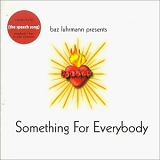 Baz Luhrmann - Something For Everybody