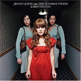 Lewis, Jenny - With the Watson Twins - Rabbit Fur Coat