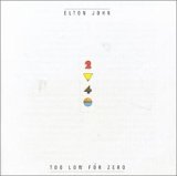 John, Elton - Too Low For Zero