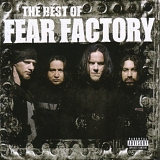 Fear Factory - The Best Of