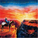 The Marshall Tucker Band - Dedicated (Remastered)