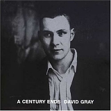 David Gray - Century Ends