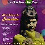 Garnett, Gale - We'll Sing in the Sunshine