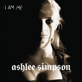 Ashlee Simpson - I Am Me