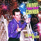 Freddy Cannon - Big Blast From Boston - The Best Of...